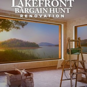 Lakefront Bargain Hunt: Renovation: Season 1, Episode 1 - Rotten Tomatoes