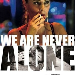 We Are Never Alone photo 1
