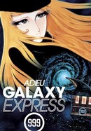 Adieu, Galaxy Express 999 poster image