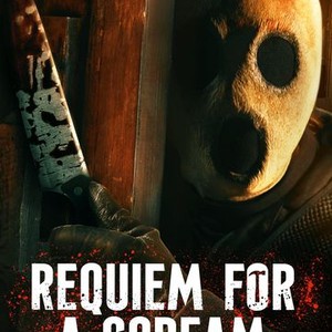 Requiem for a Scream - Rotten Tomatoes