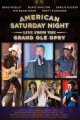 American Saturday Night: Live From the Grand Ole Opry