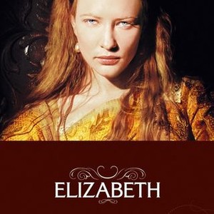 Elizabeth - Rotten Tomatoes