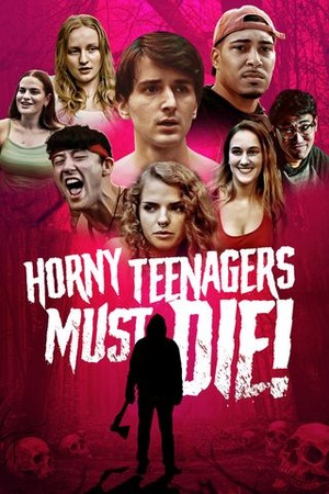Horny Teenagers Must Die! poster