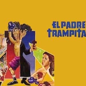 Padre Trampitas - Rotten Tomatoes