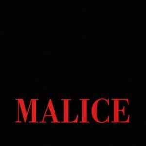 Malice - Rotten Tomatoes