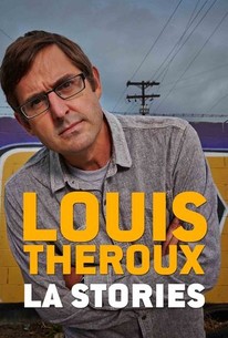 Louis Theroux's L.A. Stories | Rotten Tomatoes