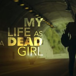 My Life as a Dead Girl photo 13