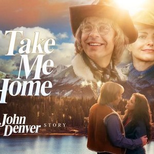 Take Me Home: The John Denver Story - Rotten Tomatoes