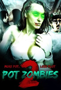 Pot Zombies 2: More Pot, Less Plot
