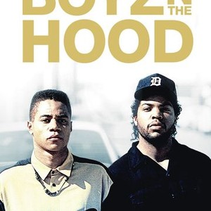 Boyz N the Hood - Rotten Tomatoes