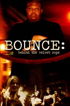 Bounce: Behind the Velvet Rope poster