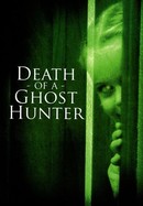 Death of a Ghost Hunter poster image