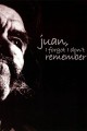 Juan, I Forgot I Don't Remember