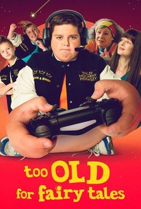 Too Old for Fairy Tales | Rotten Tomatoes