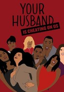 Your Husband Is Cheating on Us poster image