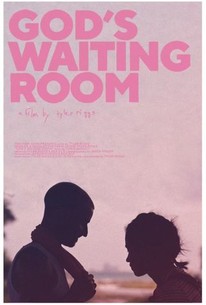 God's Waiting Room - Rotten Tomatoes