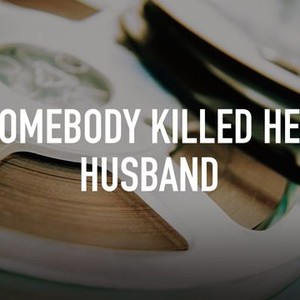 "Somebody Killed Her Husband photo 5"