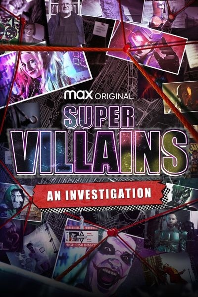 Super-Villains: An Investigation