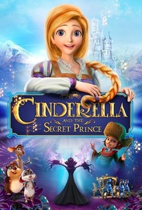 Cinderella and the Secret Prince | Rotten Tomatoes