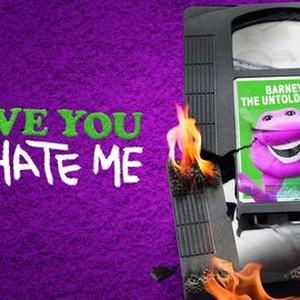 I Love You, You Hate Me - Rotten Tomatoes