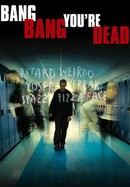Bang Bang You're Dead poster image