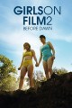 Girls on Film 2: Before Dawn