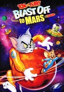 Tom and Jerry Blast Off to Mars! poster image