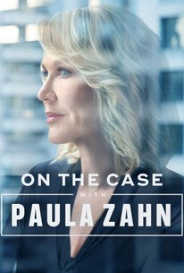 On the Case With Paula Zahn | Rotten Tomatoes