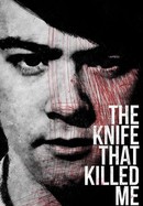 The Knife That Killed Me poster image