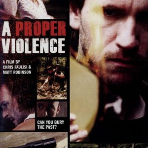 A Proper Violence (2011)