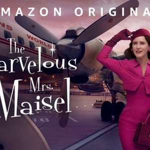 The Marvelous Mrs. Maisel - Rotten Tomatoes