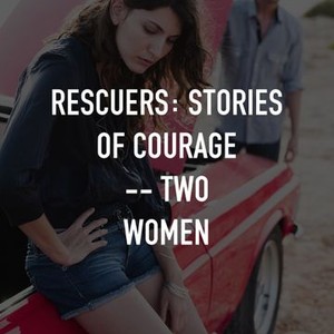 Rescuers: Stories of Courage -- Two Women photo 2