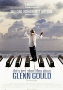 Thirty-Two Short Films About Glenn Gould poster image