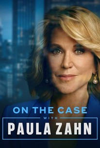 On the Case With Paula Zahn: Season 27 | Rotten Tomatoes