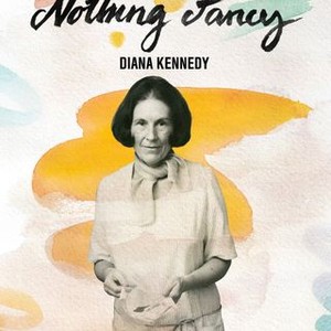 Nothing Fancy: Diana Kennedy photo 20