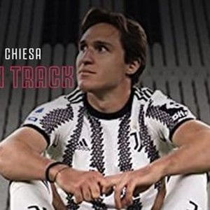 Federico Chiesa: Back on Track - Rotten Tomatoes