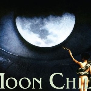 Moon Child Rotten Tomatoes