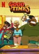 Good Times