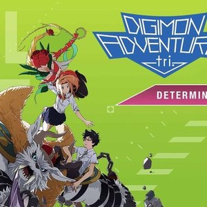 Digimon Adventure tri. - Parte 2: Determinação - 12 de Março de 2016