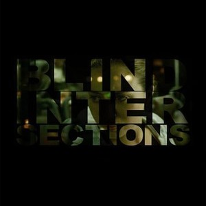 "Blind Intersections photo 2"