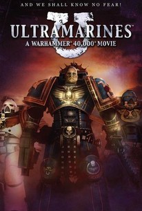 Ultramarines: A Warhammer 40000 Movie - Rotten Tomatoes