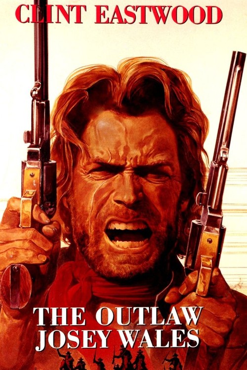 The Outlaw Josey Wales poster