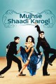 Mujhse Shaadi Karoge