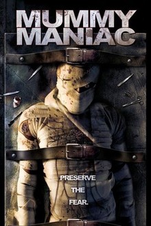 Mummy Maniac | Rotten Tomatoes