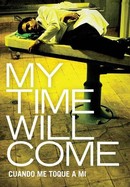 My Time Will Come poster image