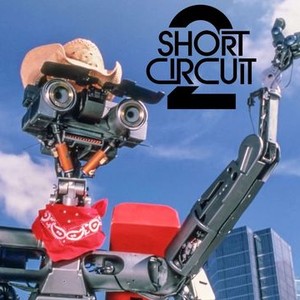 Short Circuit/Short Circuit 2