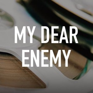 My Dear Enemy photo 2