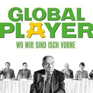 Global Player - Wo wir sind isch vorne (2013) - IMDb