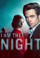 I Am the Night poster image
