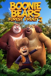 Boonie Bears Forest Frenzy 2 - Rotten Tomatoes